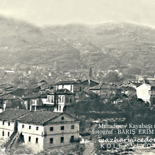 Muradiye 964 Eski Bursa Fotoğrafları